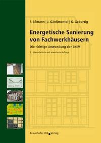 Energetische Sanierung von Fachwerkhäusern. - Frank Eßmann - ebook