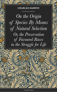 On the Origin of Species By Means of Natural Selection - Charles Darwin - ebook