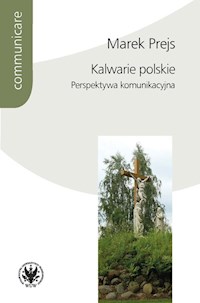Kalwarie polskie Perspektywa komunikacyjna - Prejs Marek - książka