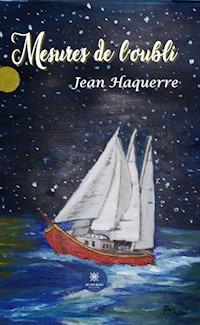Mesures de l’oubli - Jean Haquerre - ebook