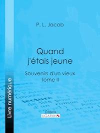 Quand j'étais jeune - Ligaran - ebook