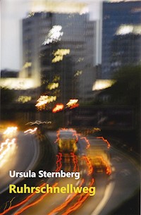 Ruhrschnellweg - Ursula Sternberg - ebook