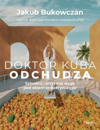 Doktor Kuba odchudza - Bukowczan Jakub - książka