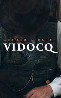 Vidocq - Arthur Bernède - ebook