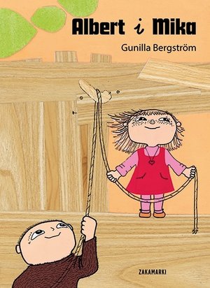 Albert i Mika - Gunilla Bergstrom - książka