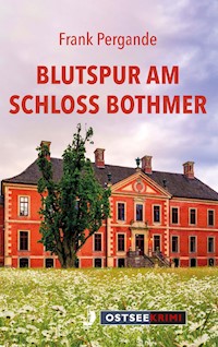 Blutspur am Schloss Bothmer - Frank Pergande - ebook