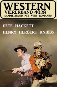 Western Viererband 4028 - Pete Hackett - ebook