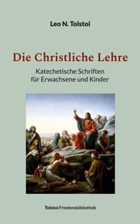 Die Christliche Lehre - Leo N. Tolstoi - ebook