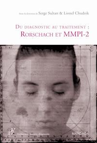 Du diagnostic au traitement : Rorschach et MMPI-2 - Serge Sultan - ebook