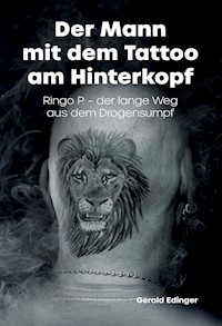 Der Mann mit dem Tattoo  am Hinterkopf - Gerald Edinger - ebook