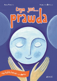 Czym jest... prawda - Anna Peiretti - książka