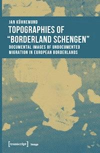 Topographies of "Borderland Schengen" - Jan Kühnemund - ebook