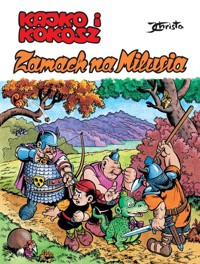 Kajko i Kokosz Zamach na Milusia -  - książka