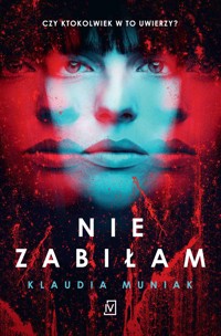 Nie zabiłam - Klaudia Muniak - ebook + audiobook + książka