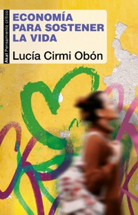 Economía para sostener la vida - Lucía Cirmi Obón - ebook