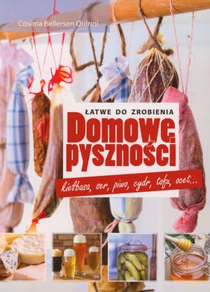 Domowe pyszności - Cosima Bellersen Quirini - książka