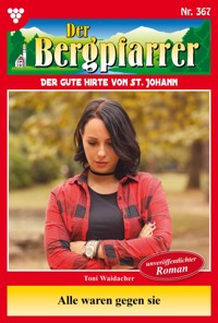 Alle waren gegen sie - Toni Waidacher - ebook