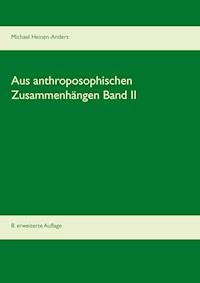 Aus anthroposophischen Zusammenhängen Band II - Michael Heinen-Anders - ebook