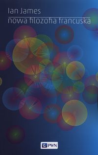 Nowa filozofia francuska - James Ian - książka