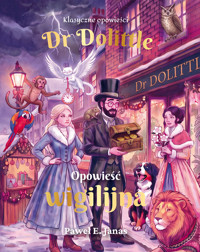 Dr. Dolittle. Opowieść wigilijna - Paweł E. Janas - książka
