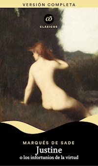 Justine o los infortunios de la virtud - Marqués de Sade - ebook