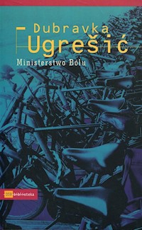 Ministerstwo bólu - Ugresic Dubravka - książka