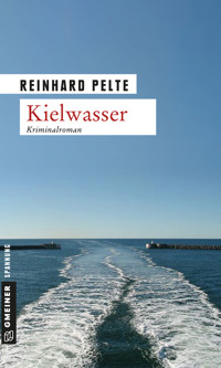 Kielwasser - Reinhard Pelte - ebook