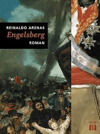 Engelsberg - Reinaldo Arenas - ebook