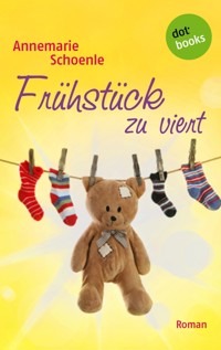 Frühstück zu viert - Annemarie Schoenle - ebook