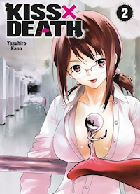 Kiss X Death, Band 2 - Yasuhiro Kano - ebook