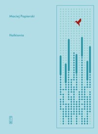 Halkionia - Maciej Papierski - ebook + książka
