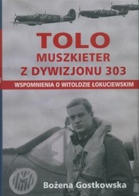 Tolo. Muszkieter z Dywizjonu 303 - Bożena Gutkowska - ebook