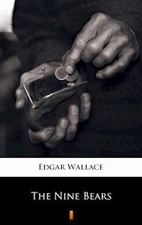 The Nine Bears - Edgar Wallace - ebook