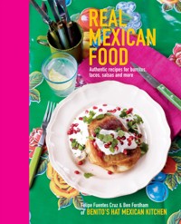 Real Mexican Food - Felipe Furentes Cruz - ebook
