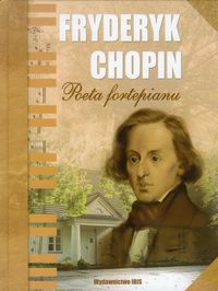 Fryderyk Chopin Poeta fortepianu - Przemysław Słowiński - książka