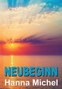 Neubeginn - Hanna Michel - ebook