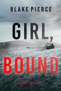 Girl, Bound (An Ella Dark FBI Suspense Thriller—Book 19) - Blake Pierce - ebook