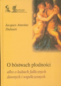 O bóstwach płodności - Dulaure Jacques Antoine - książka