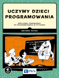 Uczymy dzieci programowania - Payne Bryson - książka