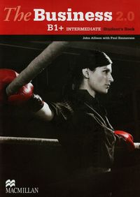 The Business 2.0 B1+ Intermediate Student's Book - Allison John, Emmerson Paul - książka