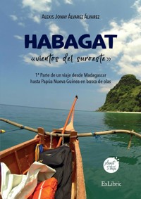 Habagat, vientos del suroeste. Parte 1 - Alexis Jonay Álvarez Álvarez - ebook