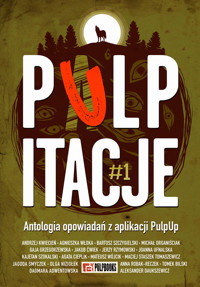 Pulpitacje #1 - Andrzej Kwiecień, Agnieszka Włoka, Bartosz Szczygielski, Michał Organiściak, Gaja Grzegorzewska, Jakub Ćwiek, Jerzy Rzymowski, Joanna Ufnalska, Kajetan Szokalski, Agata Cieplik, Mateusz Wójcik, Maciej Staszek Tomaszewicz, Jagoda Smyczek, Olga Niziołek, Anna Robak-Reczek, Tomek Bilski, Dagmara Adwentowska, Aleksander Daukszewicz - ebook + audiobook