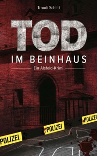 Tod im Beinhaus - Traudi Schlitt - ebook