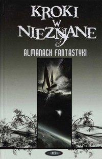 Kroki w nieznane. Almanach fantastyki 2007 - Konrad Walewski (red.) - ebook