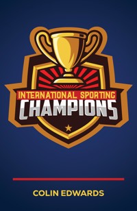 International Sporting Champions - Colin Edwards - ebook