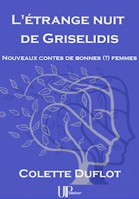 L'étrange nuit de Griselidis - Colette Duflot - ebook
