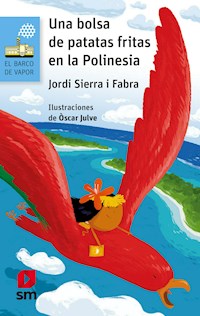 Una bolsa de patatas fritas en la Polinesia - Jordi Sierra i Fabra - ebook