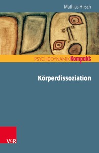 Körperdissoziation - Mathias Hirsch - ebook