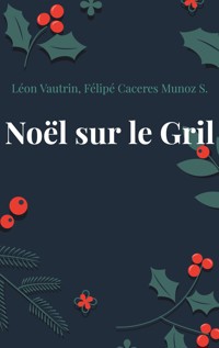 Noël sur le Gril - Léon Vautrin - ebook