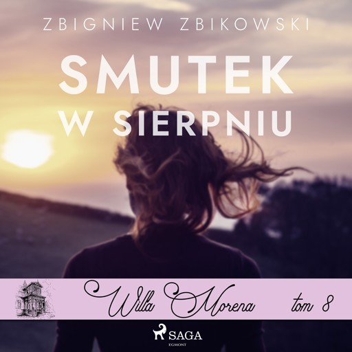 Okładka książki Willa Morena. Willa Morena 8: Smutek w sierpniu
